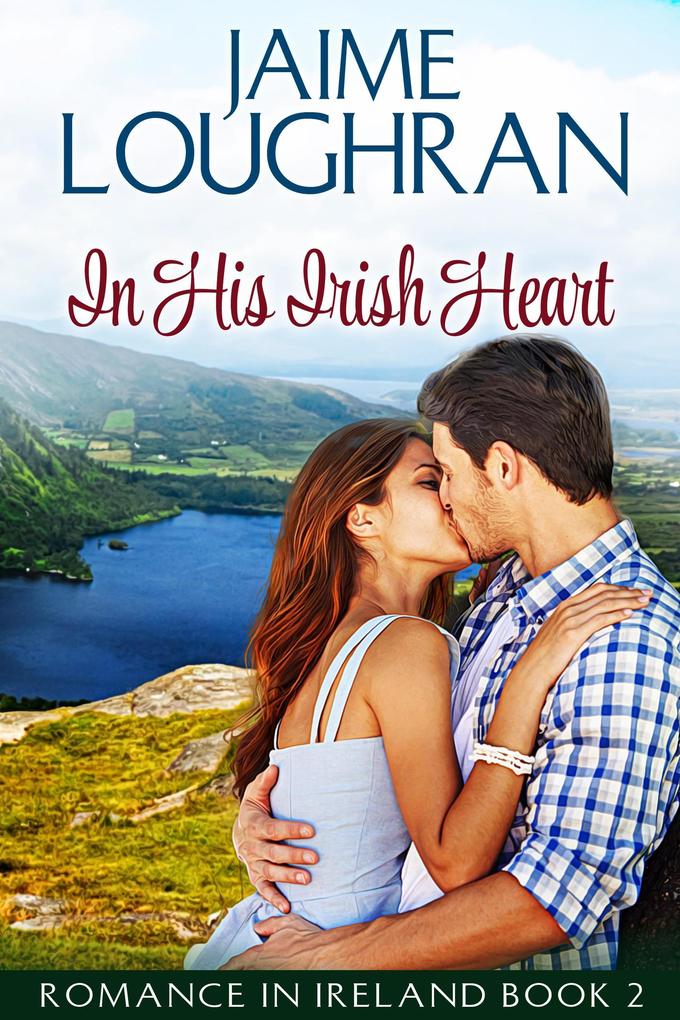 In His Irish Heart (Romance in Ireland #2)