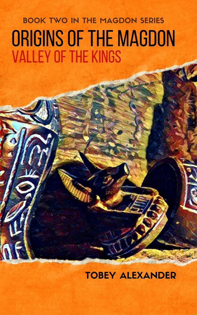 Origins Of The Magdon: Valley Of The Kings (The Magdon Series #2)
