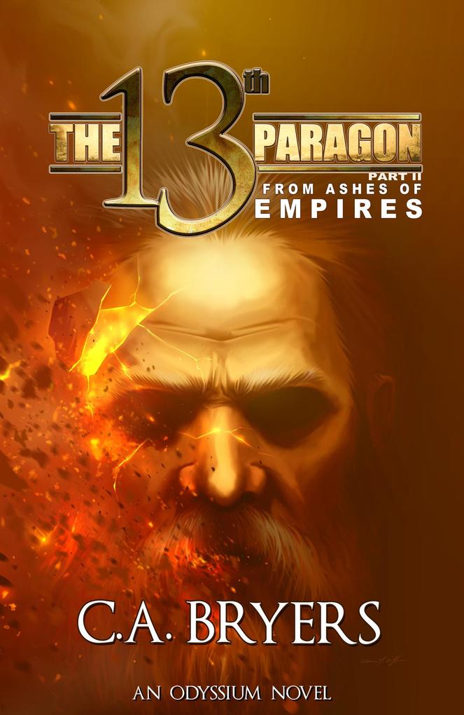 The 13th Paragon Part II: From Ashes of Empires (Odyssium #2)