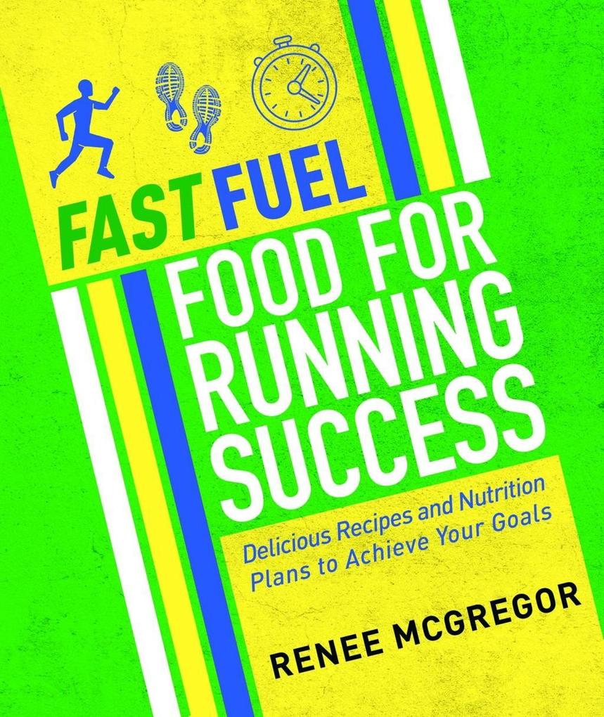 Fast Fuel: Food for Running Success