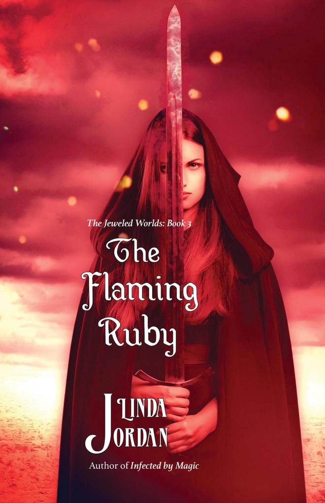 The Flaming Ruby (Jeweled World Series #3)
