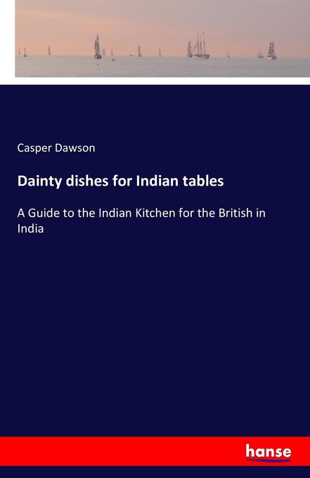 Dainty dishes for Indian tables