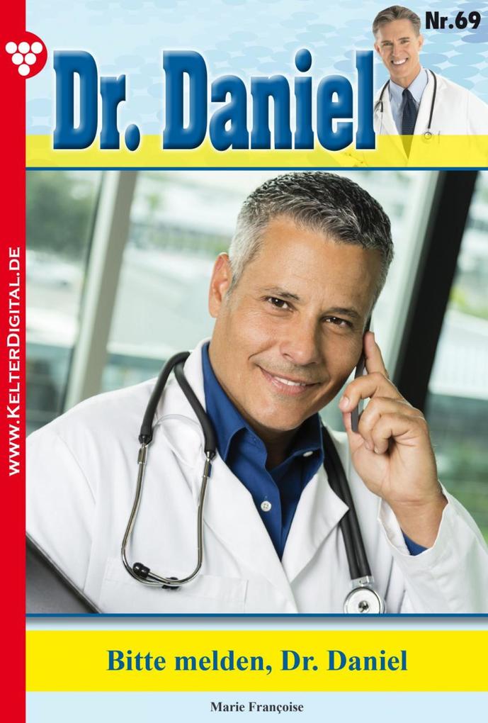 Dr. Daniel 69 - Arztroman