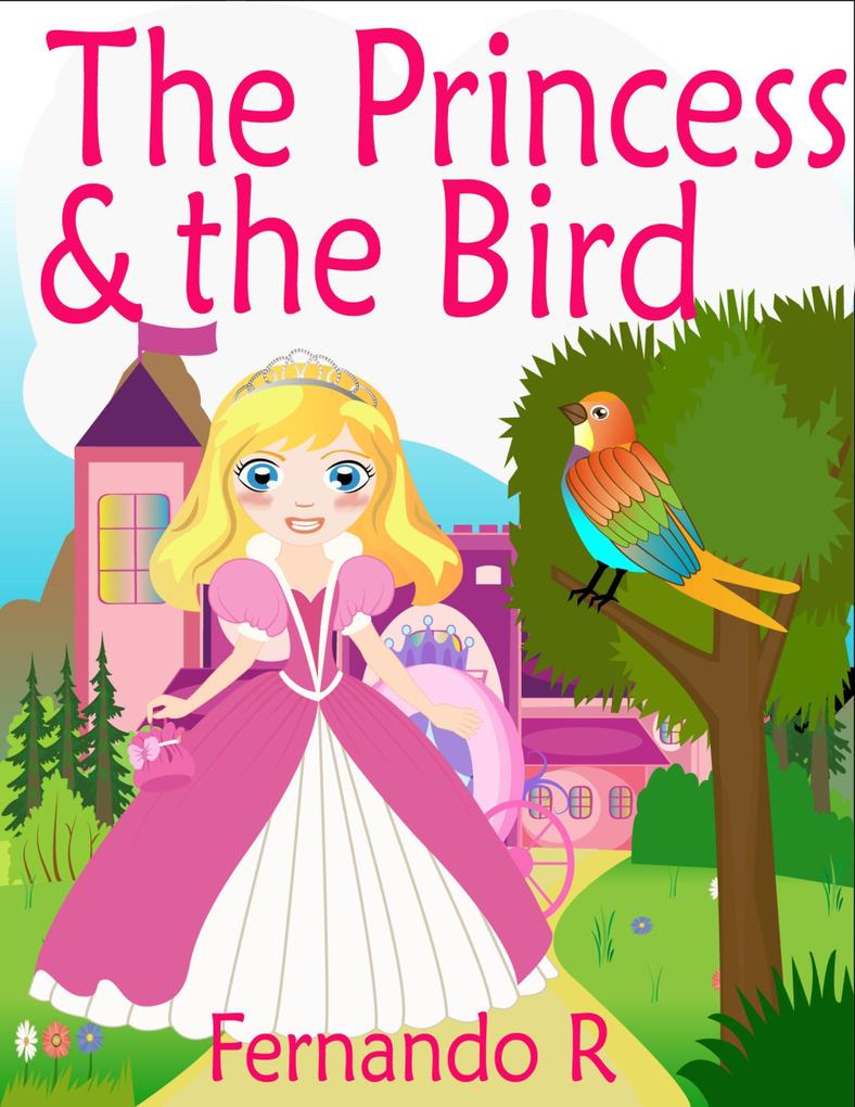 The Princess & the Bird
