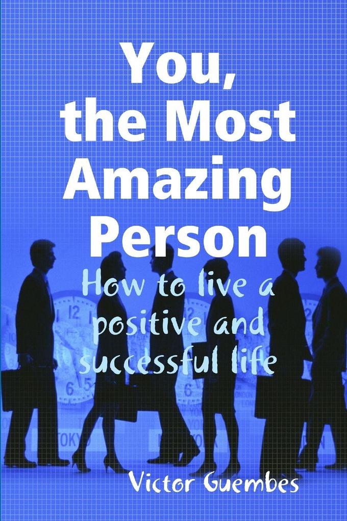 You the Most Amazing Person