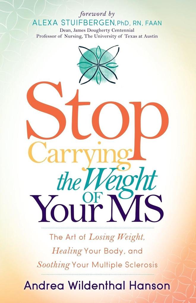Stop Carrying the Weight of Your MS