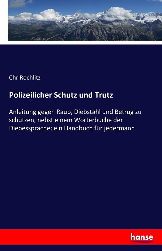 Polizeilicher Schutz und Trutz