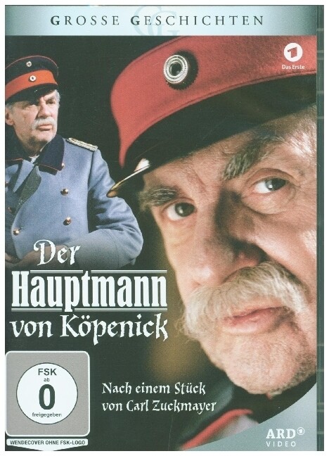 Der Hauptmann von Köpenick - Carl Zuckmayer/ Wolfgang Kohlhaase