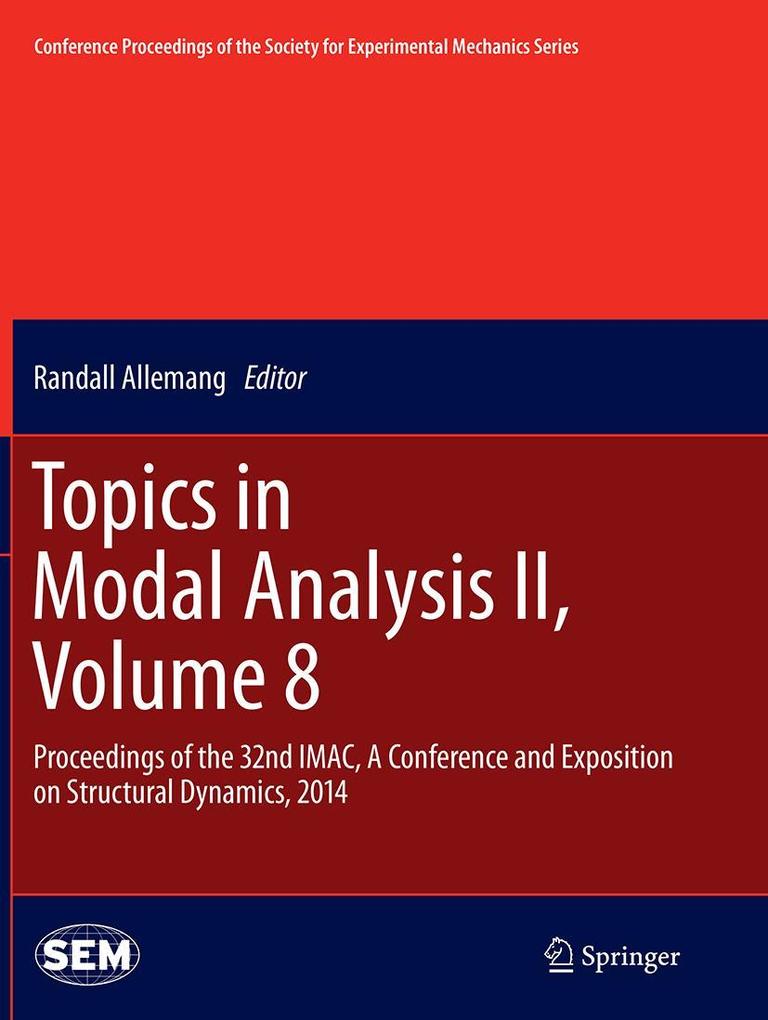 Topics in Modal Analysis II Volume 8