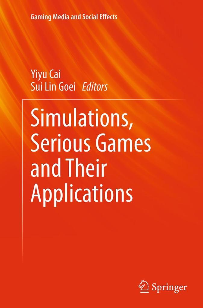 Simulations Serious Games and Their Applications