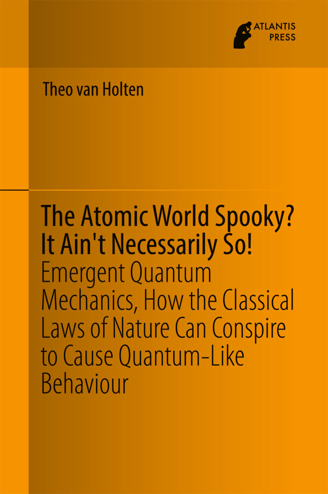 The Atomic World Spooky? It Ain‘t Necessarily So!