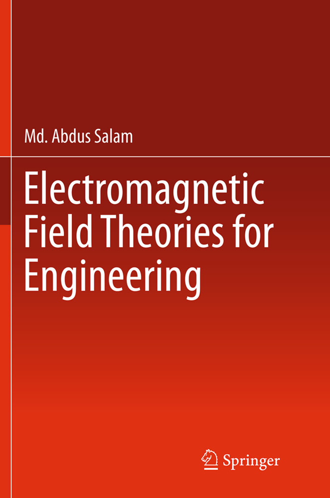 Electromagnetic Field Theories for Engineering
