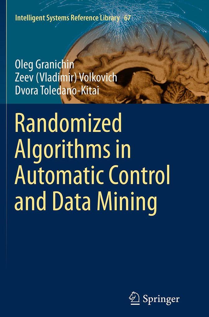 Randomized Algorithms in Automatic Control and Data Mining