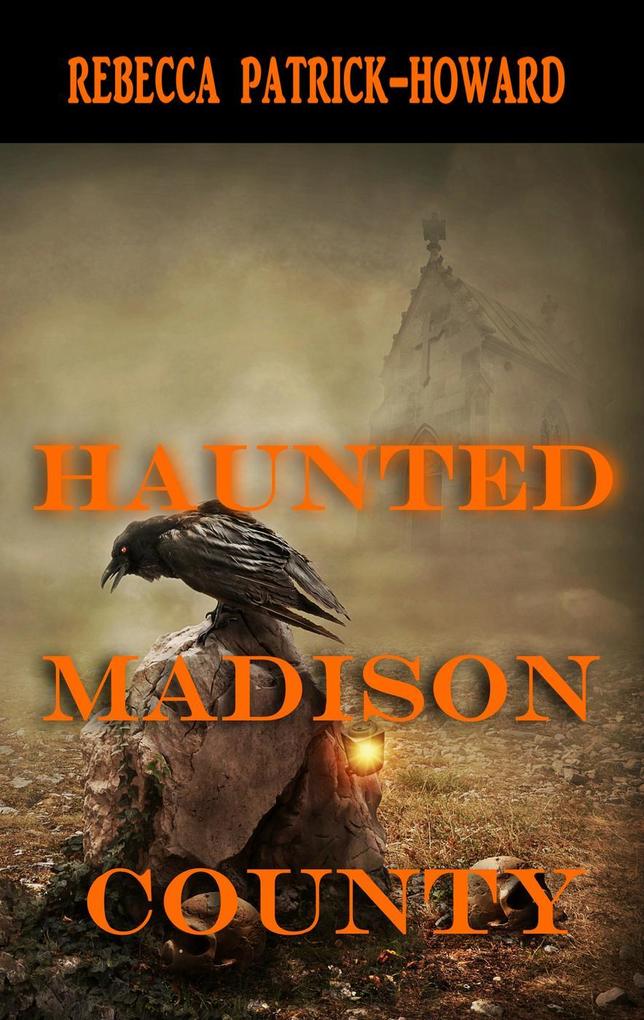 Haunted Madison County (Haunted Kentucky #3)