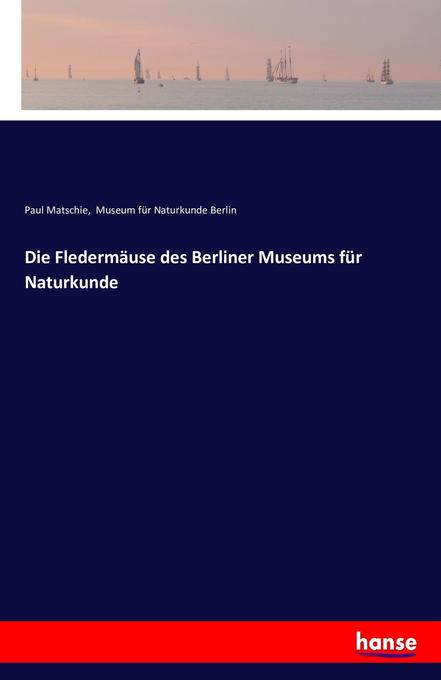 Image of Die Fledermäuse des Berliner Museums für Naturkunde