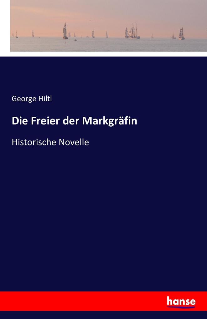 Die Freier der Markgräfin