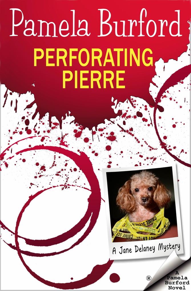 Perforating Pierre (Jane Delaney Mysteries #3)