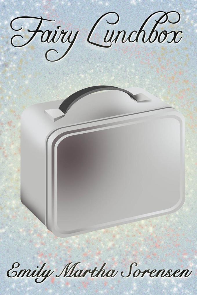 Fairy Lunchbox (Fairy Senses #7)