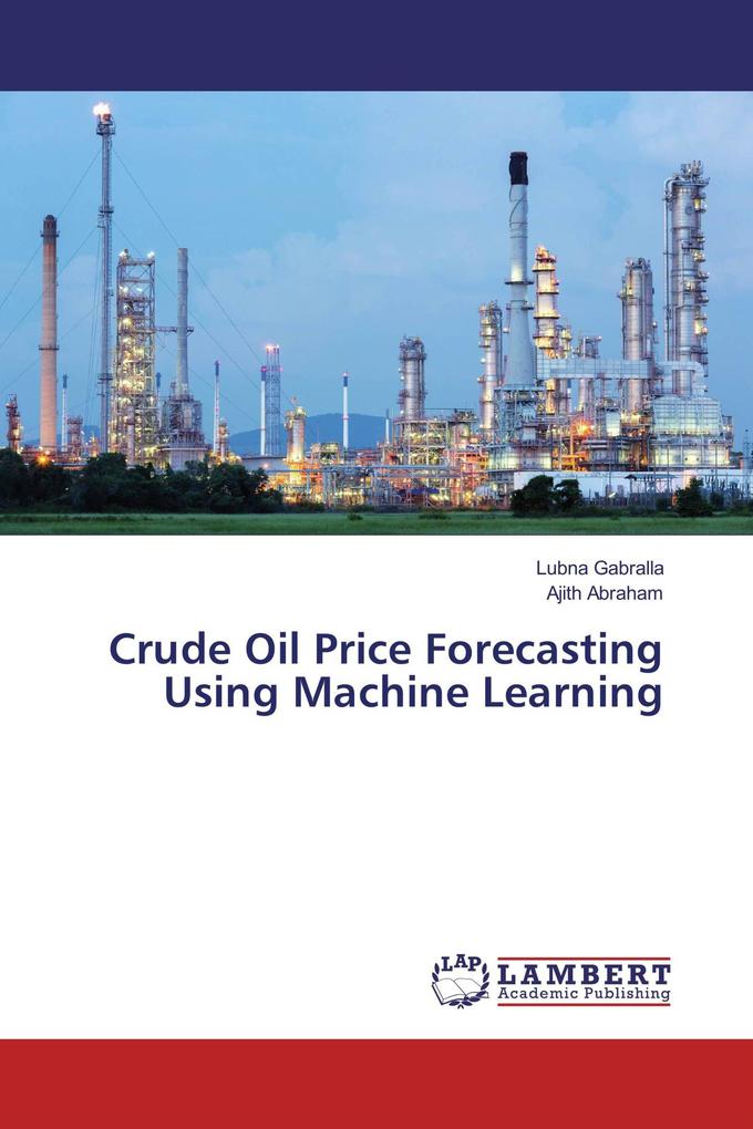 Crude Oil Price Forecasting Using Machine Learning