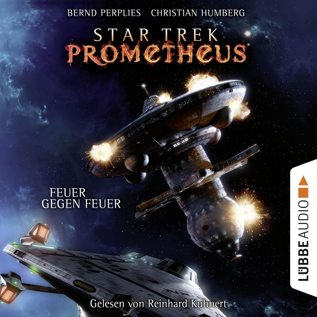 Feuer gegen Feuer - Star Trek Prometheus Teil 1