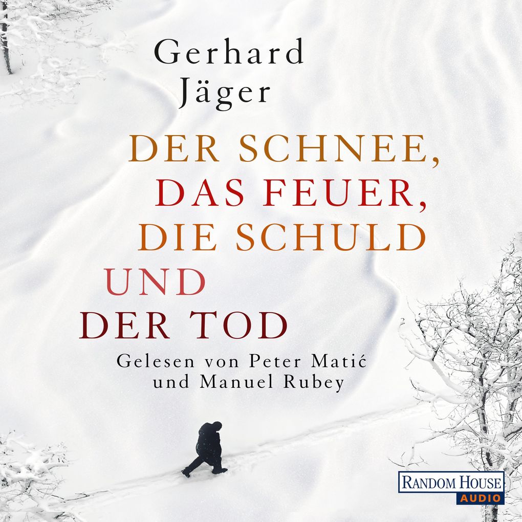 Image of Der Schnee das Feuer die Schuld und der Tod