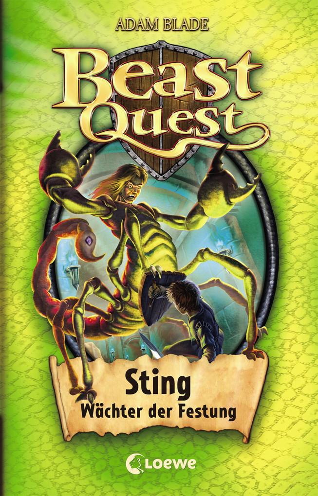 Beast Quest (Band 18) - Sting Wächter der Festung