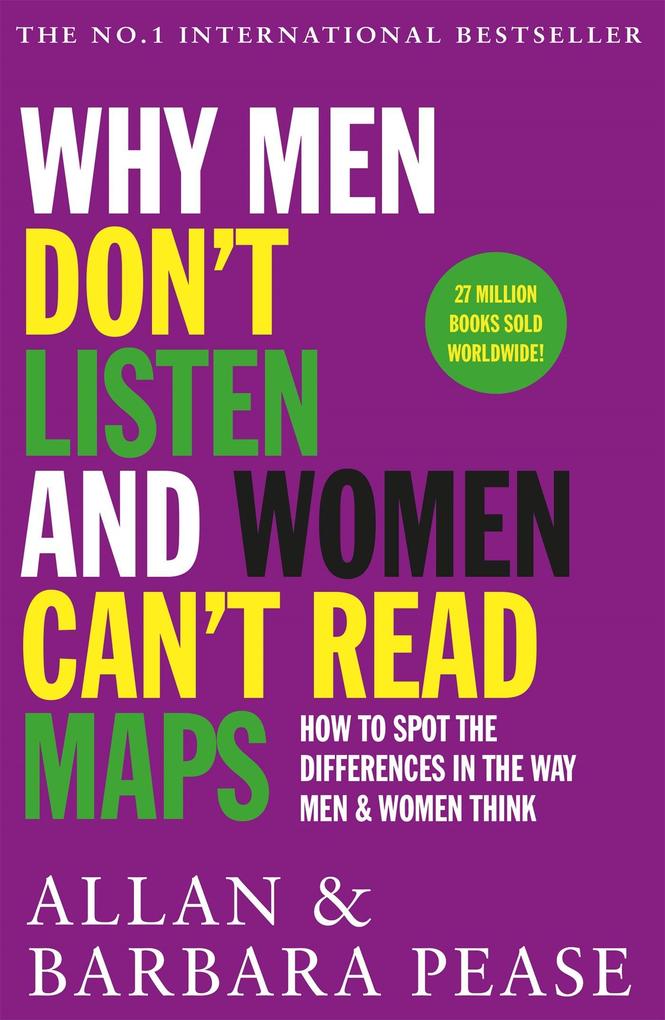 Orion Publishing Group Why Men Don't Listen And Women Can't Read Maps