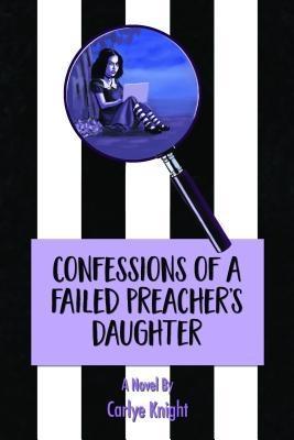 Confessions of a Failed Preacher‘s Daughter