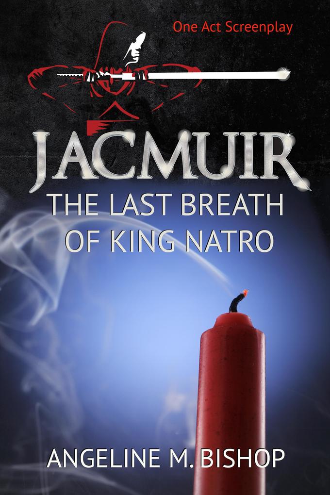 Jacmuir: Last Breath of King Natro (Jacmuir Series)