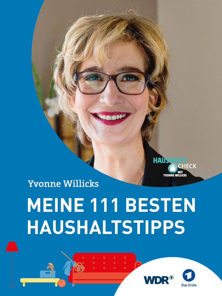 Meine 111 besten Haushaltstipps - Stefanie von Drathen/ Yvonne Willicks