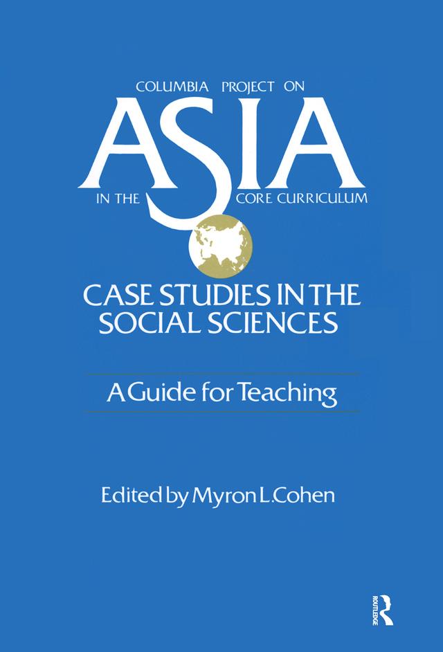 Asia: Case Studies in the Social Sciences - A Guide for Teaching