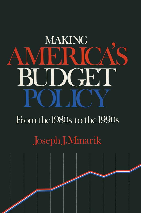 Making America‘s Budget Policy from the 1980‘s to the 1990‘s