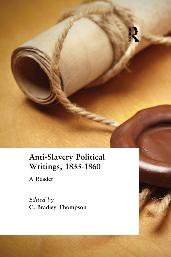 Anti-Slavery Political Writings 1833-1860