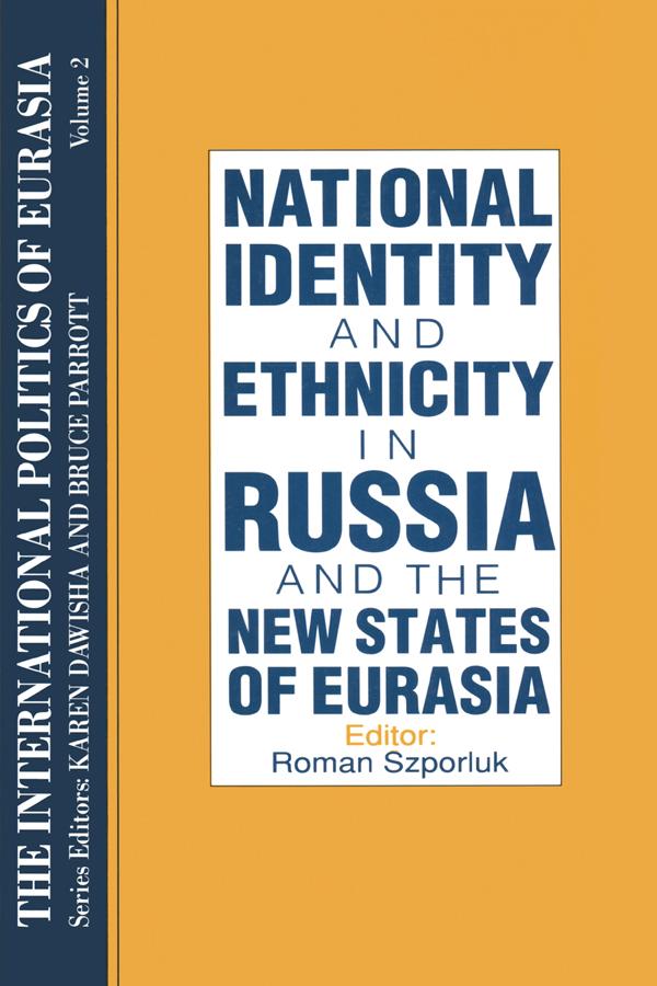 The International Politics of Eurasia: v. 2: The Influence of National Identity