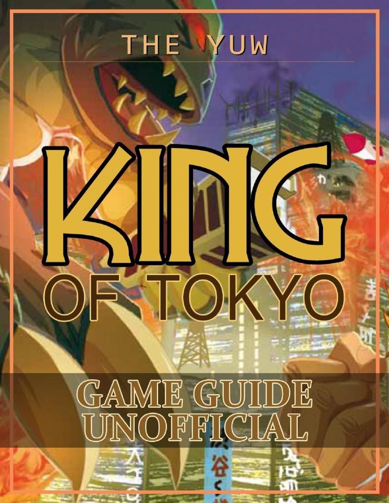 King of Tokyo Game Guide Unofficial
