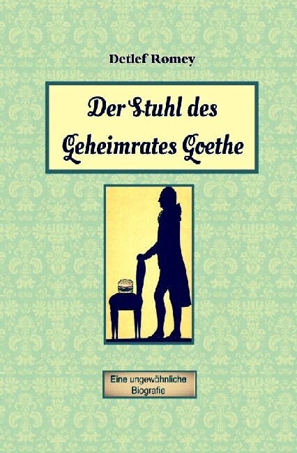 Image of Der Stuhl des Geheimrates Goethe