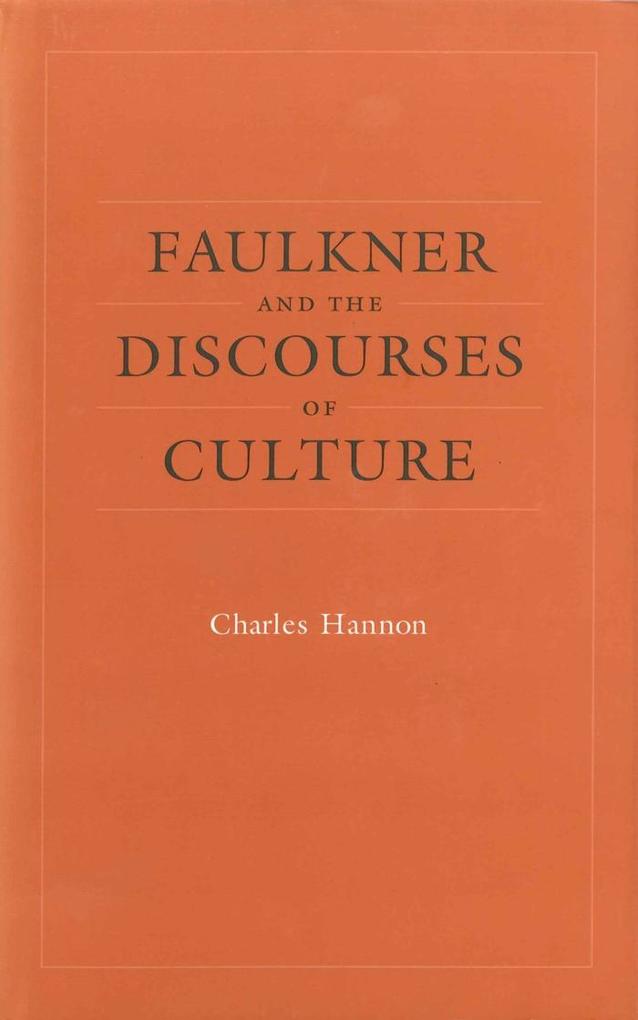Faulkner and the Discourses of Culture