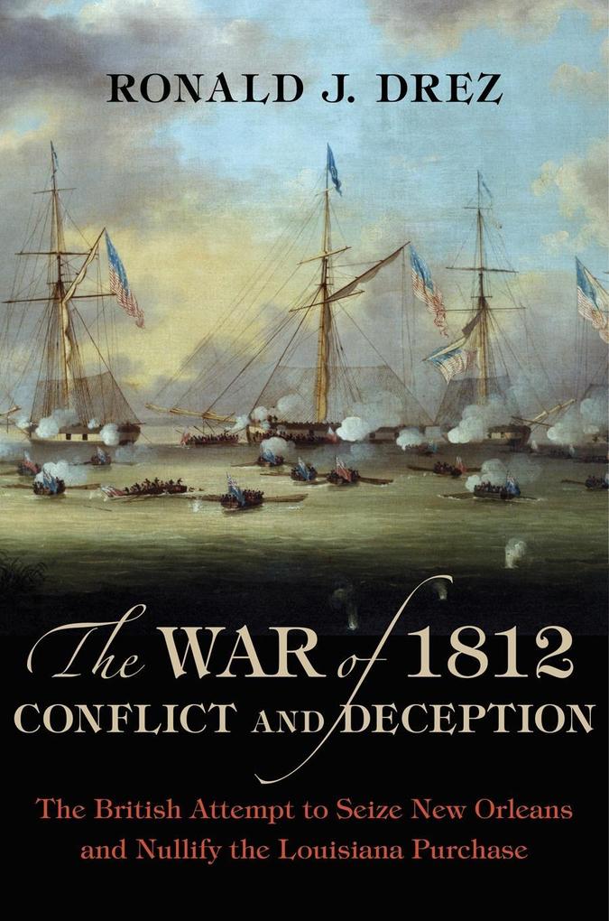 The War of 1812 Conflict and Deception