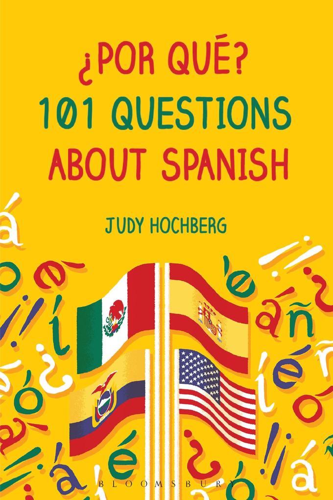 Por qué? 101 Questions About Spanish