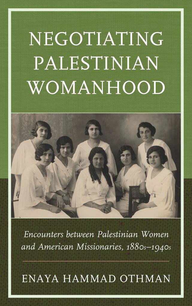 Negotiating Palestinian Womanhood
