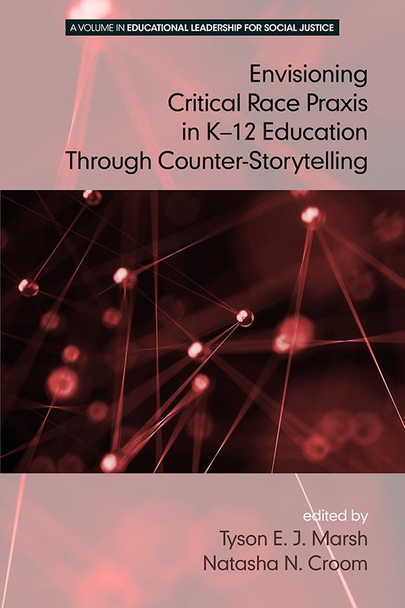 Envisioning a Critical Race Praxis in K-12 Education Through Counter-Storytelling