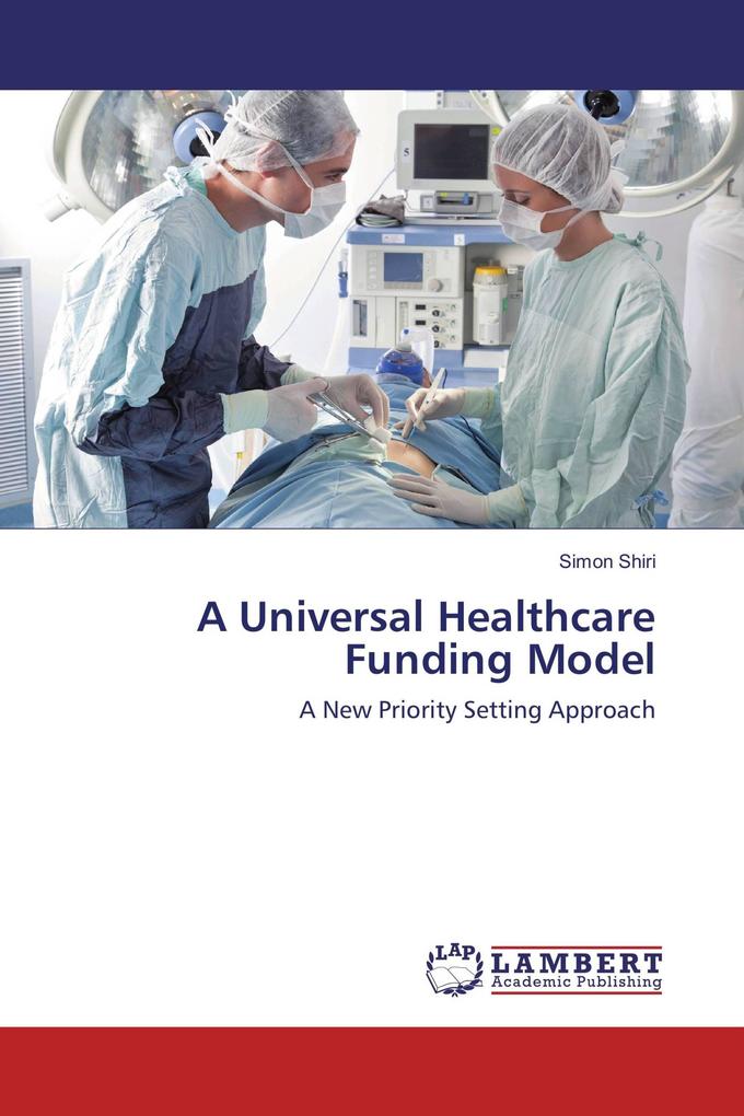 A Universal Healthcare Funding Model
