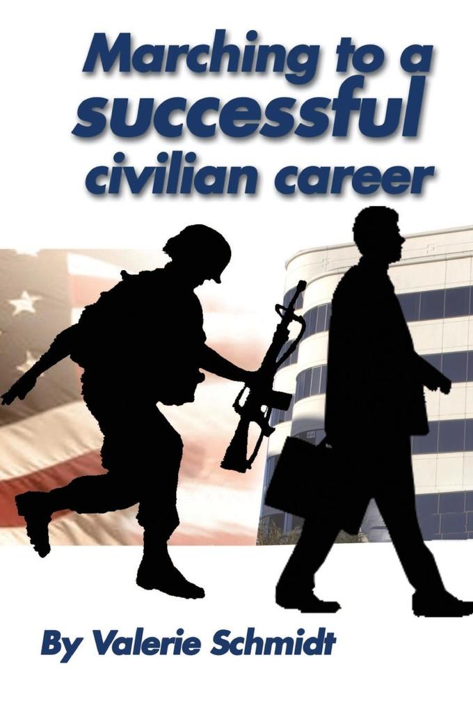 Marching to a Successful Civilian Career