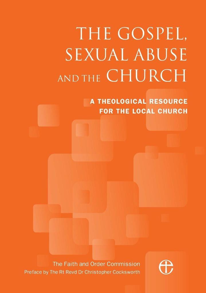 The Gospel Sexual Abuse and the Church