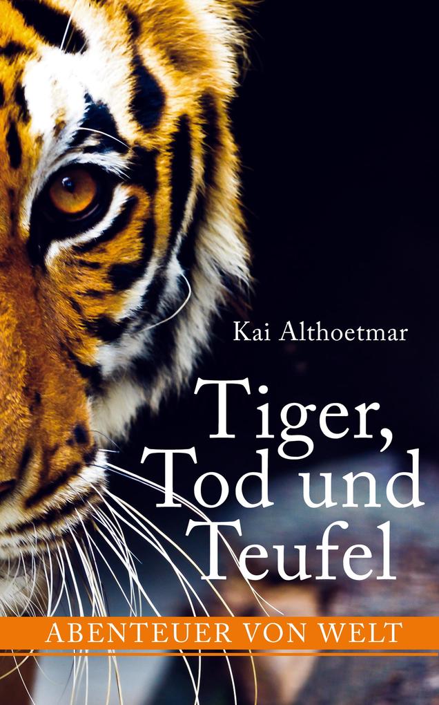 Tiger Tod und Teufel