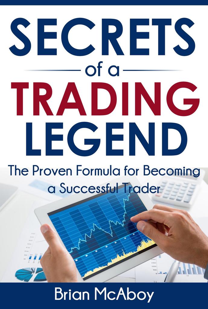 Secrets Of A Trading Legend (Inside Out Trading #1)