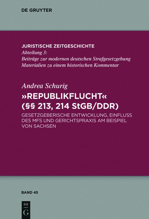 Republikflucht (§§ 213 214 StGB/DDR) - Andrea Schurig