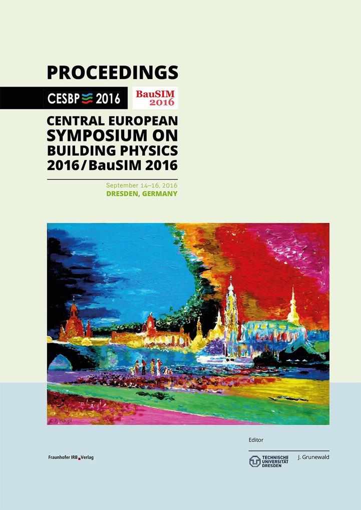CESBP Central European Symposium on Building Physics / BauSIM 2016.