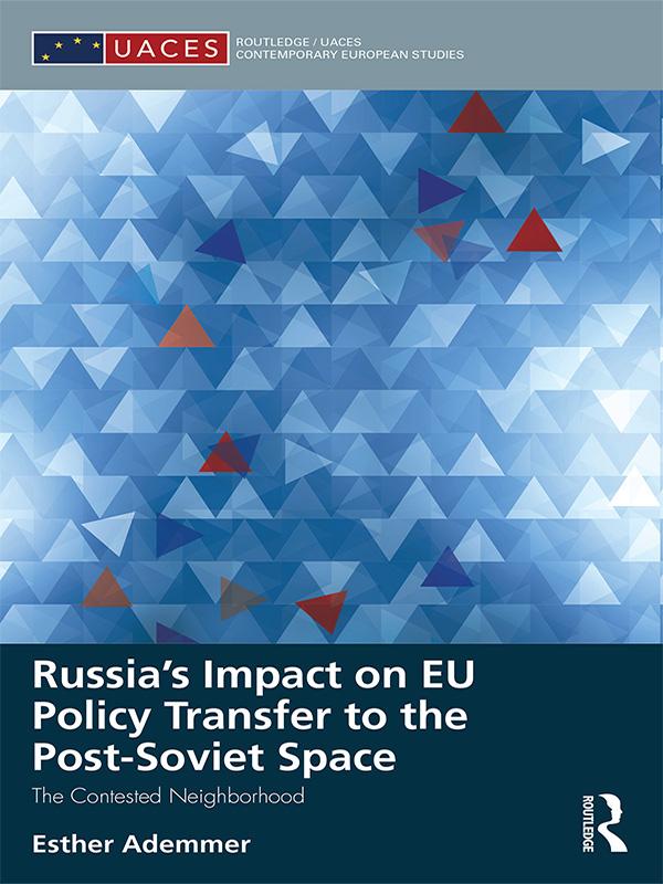 Russia‘s Impact on EU Policy Transfer to the Post-Soviet Space