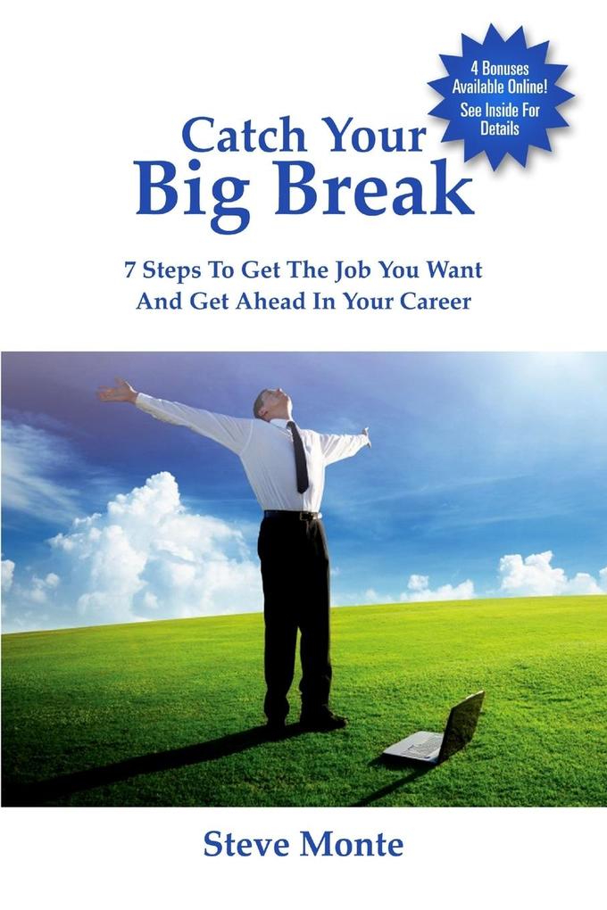 Catch Your Big Break